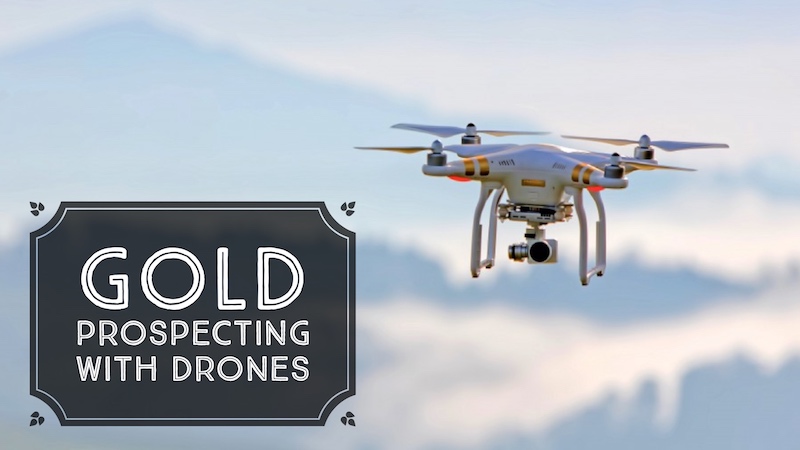 Drones for Gold Mining