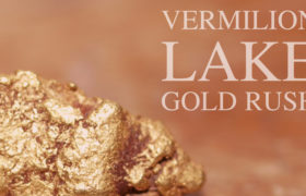 Gold Mining Vermilion Lake