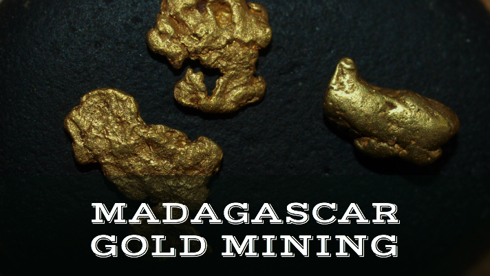 Gold Mining Madagascar 