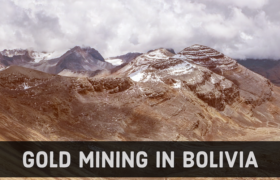 Bolivia Gold Mining